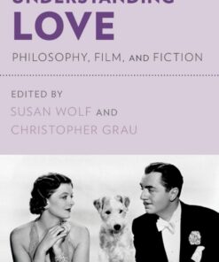 Understanding Love: Philosophy, Film, and Fiction eBook
