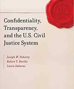Confidentiality, Transparency, and the U.S. Civil Justice System eBook