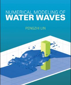 Numerical Modeling of Water Waves eBook