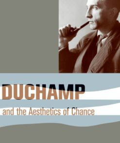 Duchamp and the Aesthetics of Chance: Art as Experiment eBook