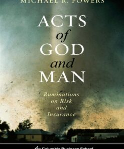 Acts of God and Man: Ruminations on Risk and Insurance eBook
