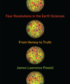 Four Revolutions in the Earth Sciences: From Heresy to Truth eBook