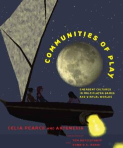 Communities of Play: Emergent Cultures in Multiplayer Games and Virtual Worlds eBook