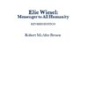 Elie Wiese:l Messenger to All Humanity, Revised Edition eBook