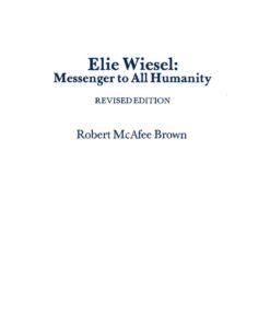 Elie Wiese:l Messenger to All Humanity, Revised Edition eBook