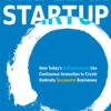 The Lean Startup: How Today's Entrepreneurs Use Continuous Innovation to Create Radically Successful Businesses eBook