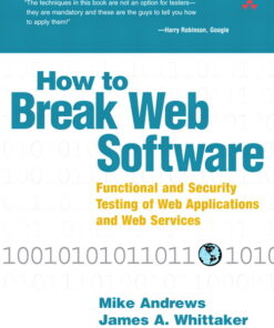 How to Break Web Software: Functional and Security Testing of Web Applications and Web Services eBook