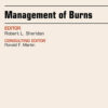 Management of Burns, An Issue of Surgical Clinics eBook