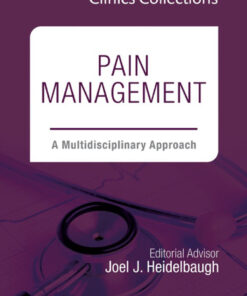 Pain Management: A Multidisciplinary Approach (Clinics Collections) eBook