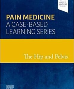 The Hip and Pelvis Pain Medicine: A Case-Based Learning Series eBook