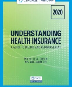 MindTap for Green's Understanding Health Insurance: A Guide to Billing and Reimbursement - 2020, 15th Edition [Instant Access], 2 terms eBook