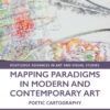 Mapping Paradigms in Modern and Contemporary Art: Poetic Cartography eBook