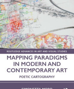 Mapping Paradigms in Modern and Contemporary Art: Poetic Cartography eBook