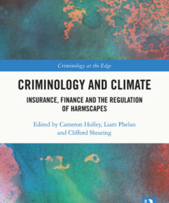 Criminology and Climate: Insurance, Finance and the Regulation of Harmscapes eBook