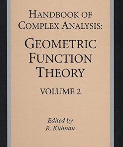 Handbook of Complex Analysis: Geometric Function Theory eBook