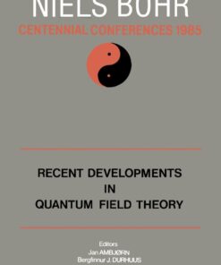 Recent Developments in Quantum Field Theory eBook