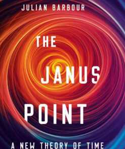 The Janus Point: A New Theory of Time eBook