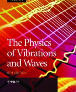 The Physics of Vibrations and Waves eBook