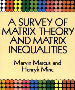 A Survey of Matrix Theory and Matrix Inequalities eBook