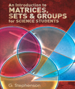 An Introduction to Matrices, Sets and Groups for Science Students eBook