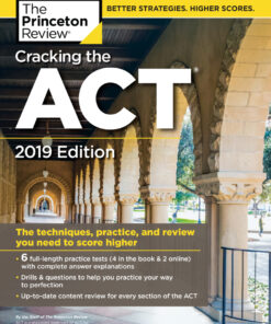 Cracking the ACT with: 6 Practice Tests, 2019 Edition 6 Practice Tests Content Review Strategies eBook