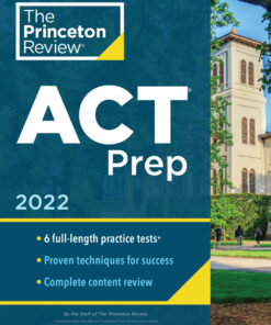 Princeton Review ACT Prep, 2022: 6 Practice Tests Content Review Strategies eBook