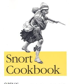 Snort Cookbook: Solutions and Examples for Snort Administrators eBook