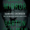 Dark Mirror: Edward Snowden and the American Surveillance State eBook