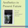 Aesthetics in Present Future eBook