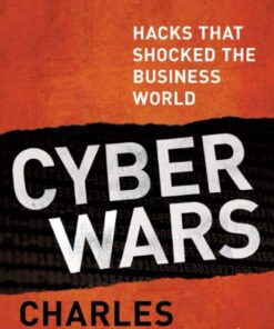 Cyber Wars: Hacks that Shocked the Business World eBook