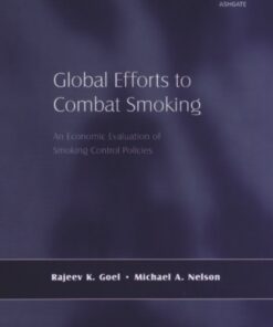 Global Efforts to Combat Smoking: An Economic Evaluation of Smoking Control Policies eBook