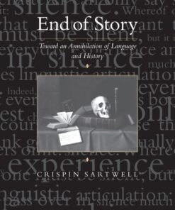 End of Story: Toward an Annihilation of Language and History eBook