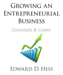 Growing an Entrepreneurial Business: Concepts & Cases eBook