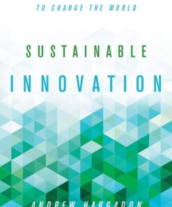 Sustainable Innovation: Build Your Company’s Capacity to Change the World eBook