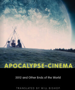Apocalypse-Cinema: 2012 and Other Ends of the World eBook