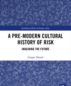 A Pre-Modern Cultural History of Risk: Imagining the Future eBook