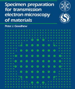 Specimen Preparation for Transmission Electron Microscopy of Materials eBook
