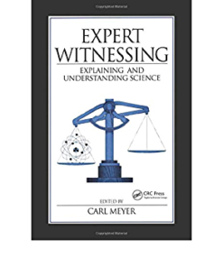 Expert Witnessing 1st Edition: Explaining and Understanding Science eBook