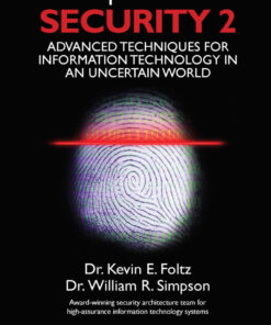 Enterprise Level Security 2: Advanced Techniques for Information Technology in an Uncertain World eBook