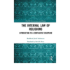 The Internal Law of Religions: Introduction to a Comparative Discipline eBook