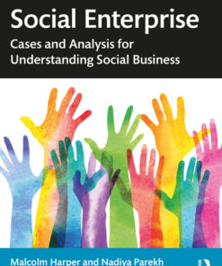 Social Enterprise: Cases and Analysis for Understanding Social Business eBook