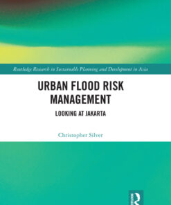 Urban Flood Risk Management: Looking at Jakarta eBook