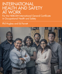 International Health and Safety at Work: for the NEBOSH International General Certificate in Occupational Health and Safety eBook