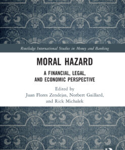 Moral Hazard: A Financial, Legal, and Economic Perspective eBook