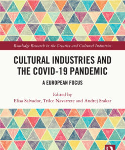 Cultural Industries and the Covid-19 Pandemic: A European Focus eBook