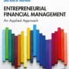 Entrepreneurial Financial Management: An Applied Approach eBook