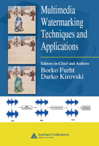 Multimedia Watermarking Techniques and Applications eBook