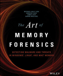 The Art of Memory Forensics: Detecting Malware and Threats in Windows, Linux, and Mac Memory eBook