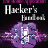The Mobile Application Hacker's Handbook eBook