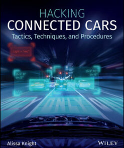 Hacking Connected Cars: Tactics, Techniques, and Procedures eBook